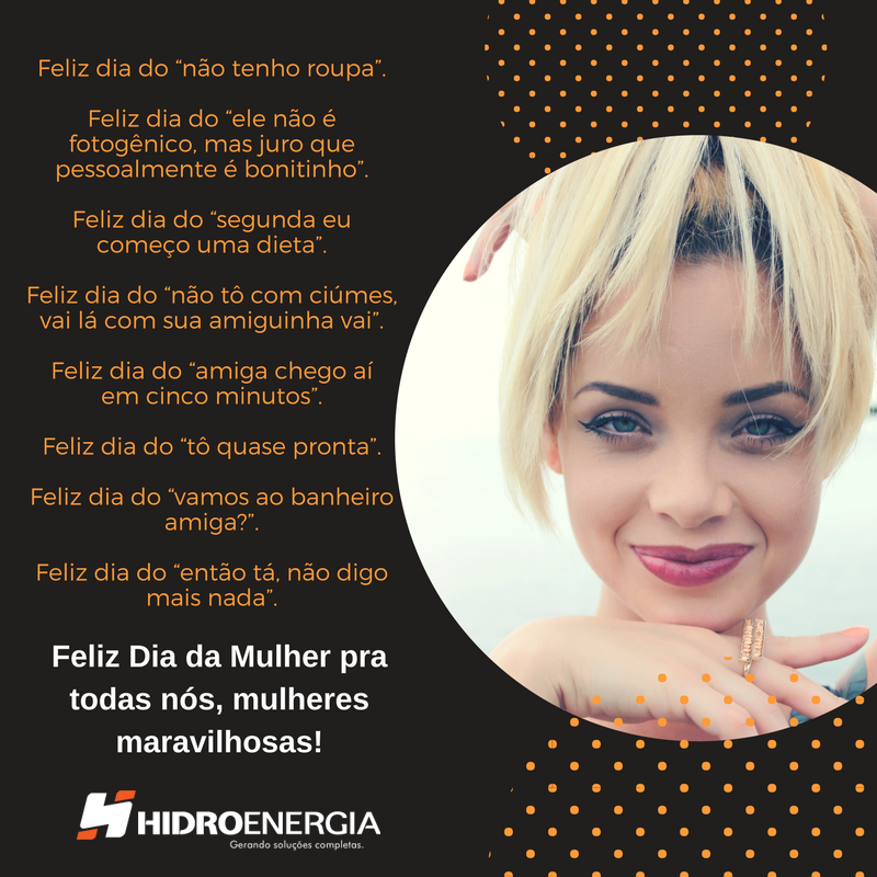Feliz dia da Mulher - Hidroenergia