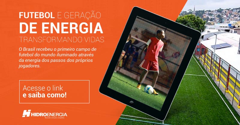 Futebol e Geração de Energia mudando vidas